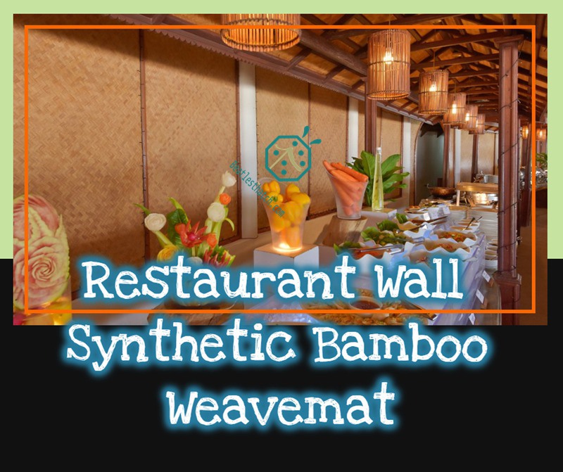 Relaxed restaurant feel by artificial bamboo woven wall background wainscoting